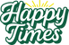 Happy Times 